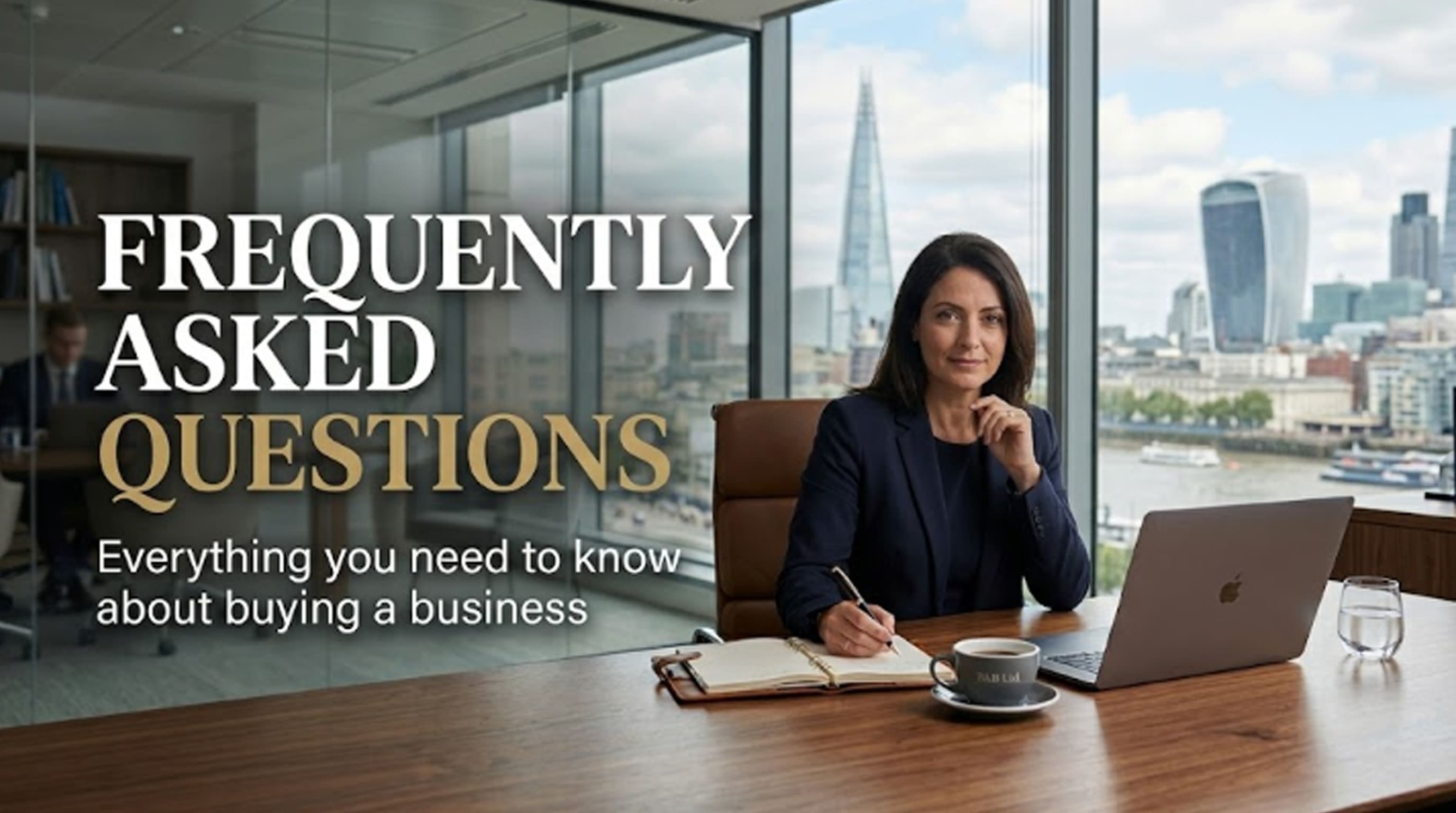 Frequently Asked Questions — Buying and Selling a UK Business